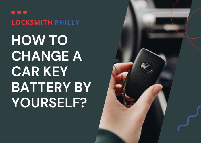 How to change a car key battery by yourself?